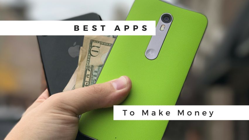 19 Best Apps To Make Money In 2019 - 